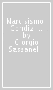 Narcisismo. Condizione umana o disturbo della personalità?