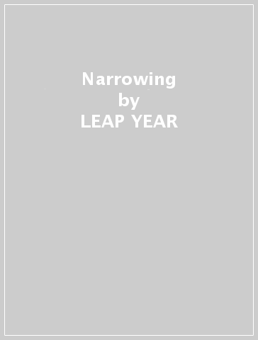 Narrowing - LEAP YEAR