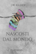 Nascosti dal mondo