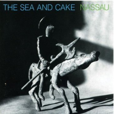 Nassau - Sea And Cake