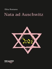 Nata ad Auschwitz