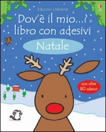 Natale. Dov'è il mio...? Con adesivi - Fiona Watt - Rachel Wells