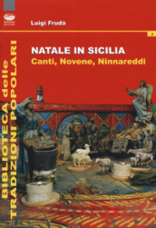 Natale in Sicilia. Canti, novene, ninnareddi