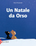 Un Natale da orso. Ediz. a colori