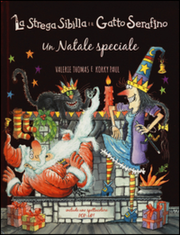 Un Natale speciale. La strega Sibilla e il gatto Serafino. Ediz. a colori - Valerie Thomas - Paul Korky