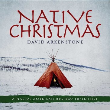 Native christmas - ARKENSTONE DAVID