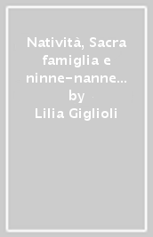 Natività, Sacra famiglia e ninne-nanne nel canto popolare di alcune regioni italiane