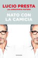 Nato con la camicia