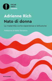 Nato di donna. La maternità come esperienza e istituzione