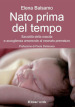 Nato prima del tempo. Sacralità della nascita e accoglienza amorevole al neonato prematuro