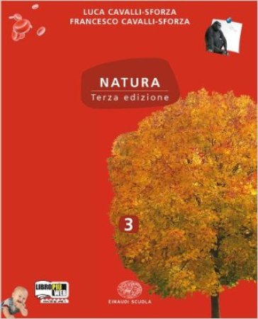 Natura. Per la Scuola media. 3. - Luigi Luca Cavalli Sforza - Francesco Cavalli-Sforza