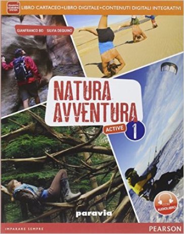 Natura avventura. Con LaboratorioLIM. Per la Scuola media. Con e-book. Con espansione online. Con libro. Vol. 1 - Gianfranco Bo - Silvia Dequino