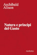 Natura e principi del gusto. Nuova ediz.