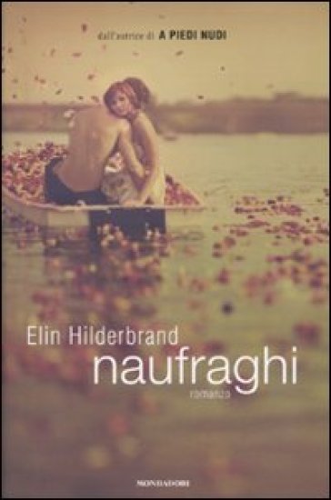 Naufraghi - Elin Hilderbrand