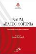 Naum, Abacuc, Sofonia. Introduzione, traduzione e commento