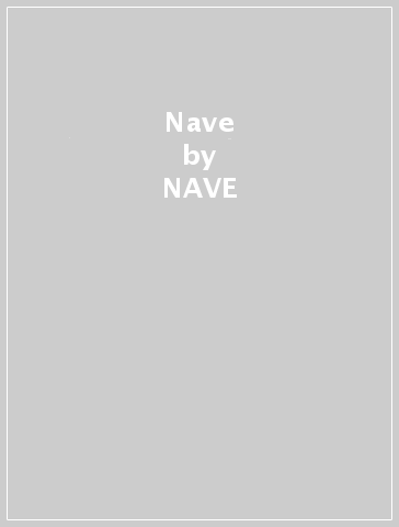 Nave - NAVE