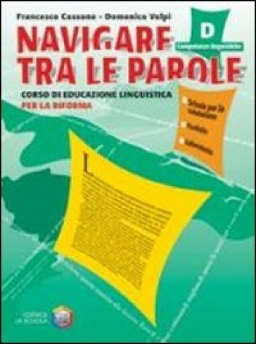 Navigare tra le parole. Volume A-B-C. Con espansione online. Per la Scuola media. Con CD-ROM - NA - Francesco Cassone - Domenico Volpi