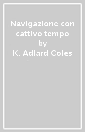 Navigazione con cattivo tempo