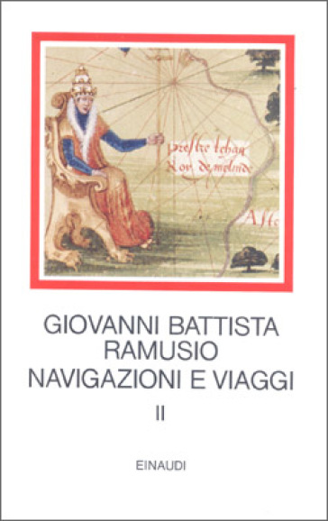 Navigazioni e viaggi. 2. - G. Battista Ramusio