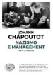 Nazismo e management. Liberi di obbedire