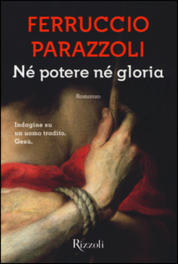 Né potere né gloria - Ferruccio Parazzoli