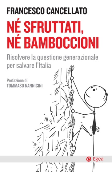 Né sfruttati, né bamboccioni - Francesco Cancellato