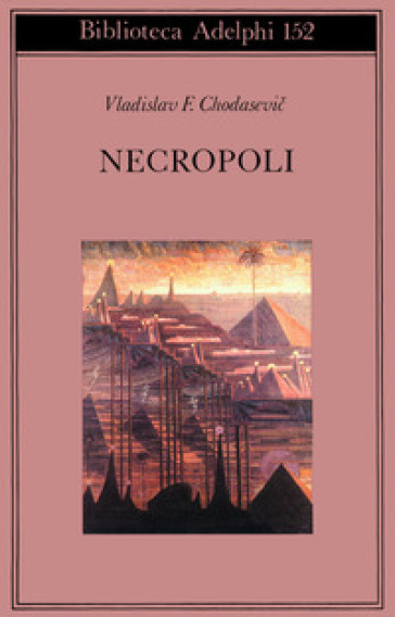 Necropoli - Vladislav F. Chodasevic