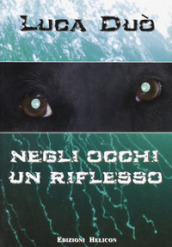 Negli occhi un riflesso