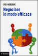 Negoziare in modo efficace