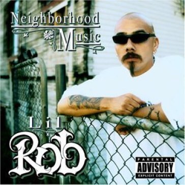 Neighborhood music - LIL ROB