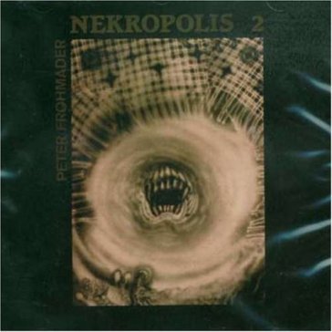Nekropolis 2 - Peter Frohmader