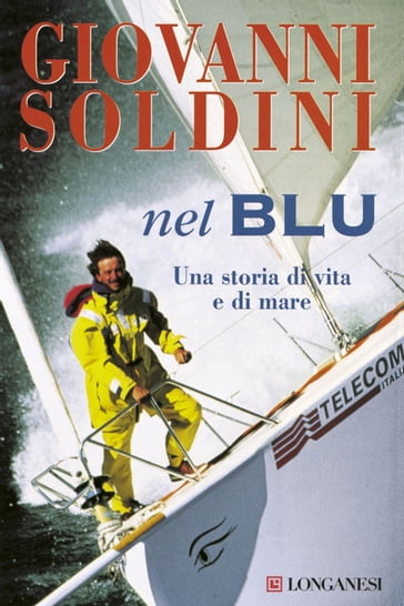 Nel blu - Giovanni Soldini - Emilio Martinelli