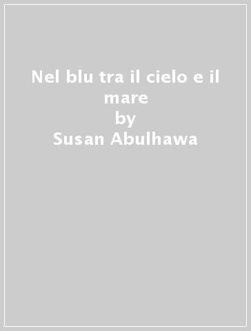 Nel blu tra il cielo e il mare - Susan Abulhawa