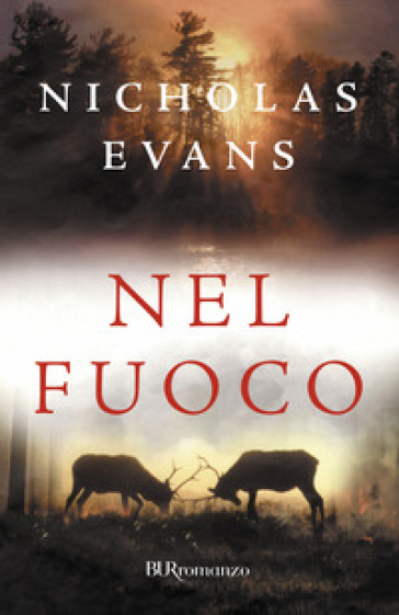 Nel fuoco - Nicholas D. Evans