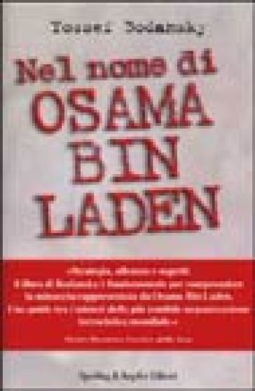 Nel nome di Osama Bin Laden - Yossef Bodansky