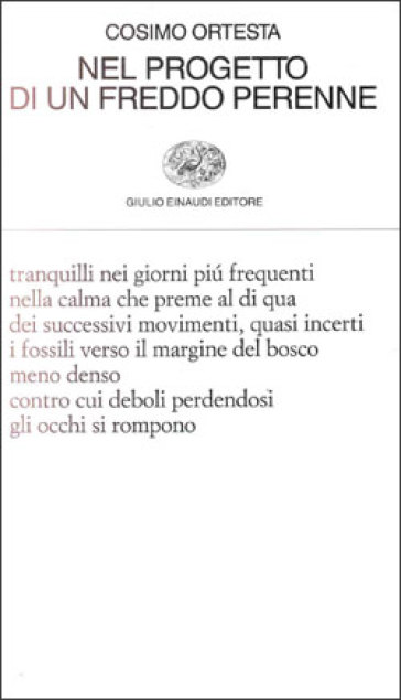 Nel progetto di un freddo perenne - Cosimo Ortesta