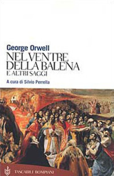 Nel ventre della balena e altri saggi - George Orwell