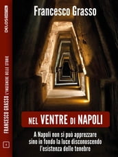 Nel ventre di Napoli