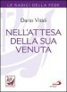 Nell attesa della sua venuta