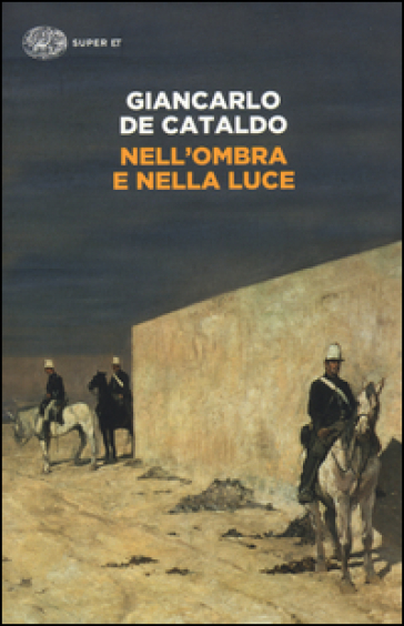 Nell'ombra e nella luce - Giancarlo De Cataldo