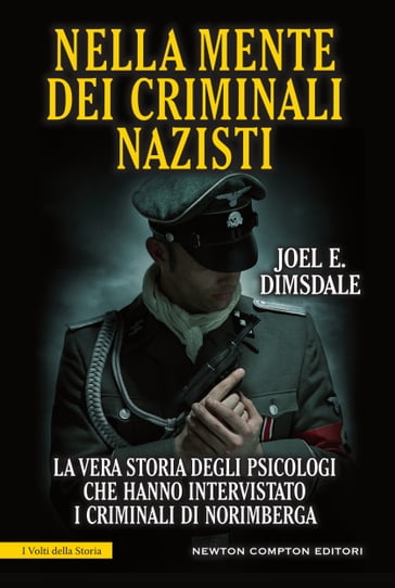 Nella mente dei criminali nazisti - Joel E. Dimsdale