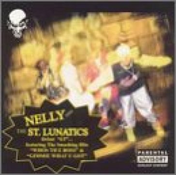 Nelly/st lunatics -ep- - Nelly - ST LUNATICS