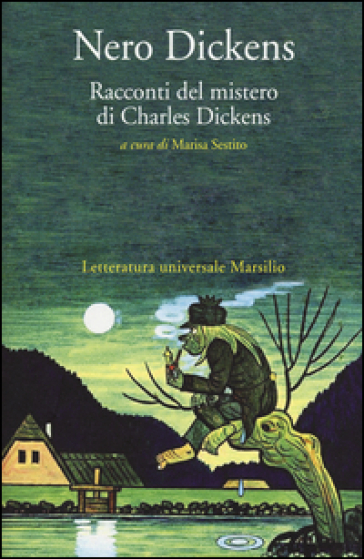Nero Dickens. Racconti del mistero di Charles Dickens - Charles Dickens