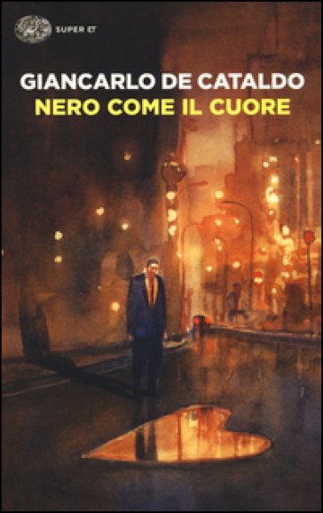 Nero come il cuore - Giancarlo De Cataldo