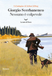 Nessuno è colpevole. Un indagine di Arthur Jelling