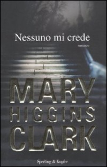 Nessuno mi crede - Mary Higgins Clark