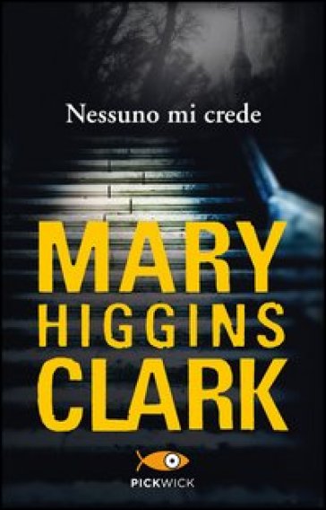 Nessuno mi crede - Mary Higgins Clark