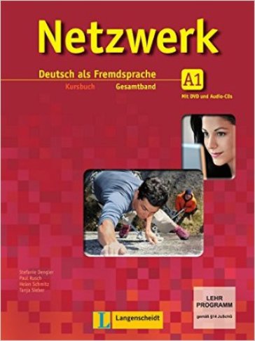 Netzwerk A1. Kursbuch. Per le Scuole superiori. Con CD-ROM. Con espansione online. Vol. 1 - Dengler - Rusch - Schmitz