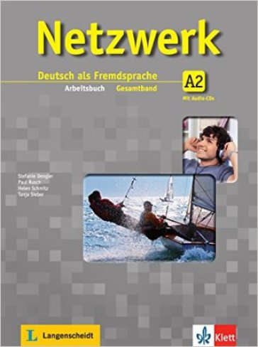 Netzwerk. A2. Arbeitsbuch. Per le Scuole superiori. Con CD. Vol. 2 - Dengler - Rusch - Schmitz