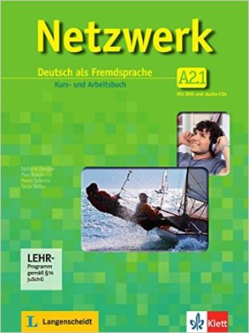 Netzwerk A2. Kursbuch. Arbeitsbuch. Per le Scuole superiori e DVD-ROM. Con CD Audio. Con espansione online. Vol. 1 - Stefanie Dengler - Paul Rusch - Helen Schmitz